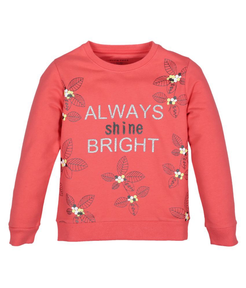     			Plum Tree Girls Always Bright Round neck Pullover Sweatshirt - Coral