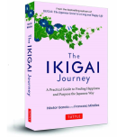 The Ikigai Journey: A Practical Guide to Finding Happiness and Purpose Japanese Way: (SEQUEL TO Ikigai: The Japanese secret to a long and happy life) Hardcover  30 October 2021