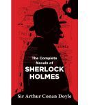 THE COMPLETE NOVELS OF SHERLOCK HOLMES