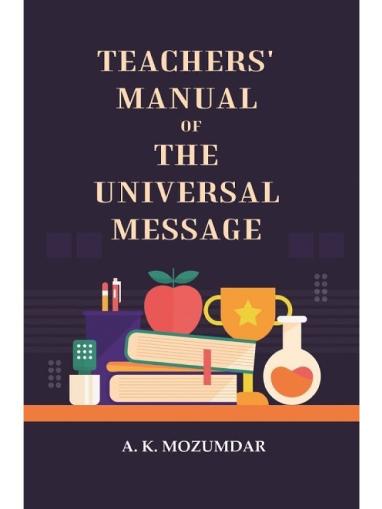     			Teachers' manual of the universal message