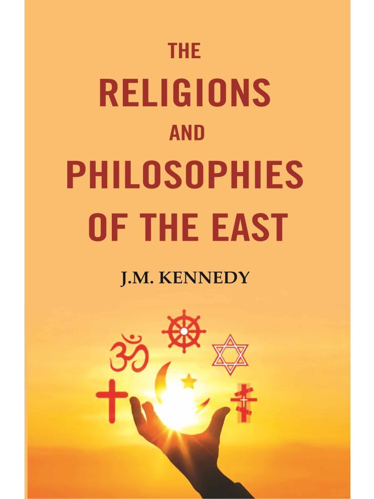     			The Religions and Philosophies of the East