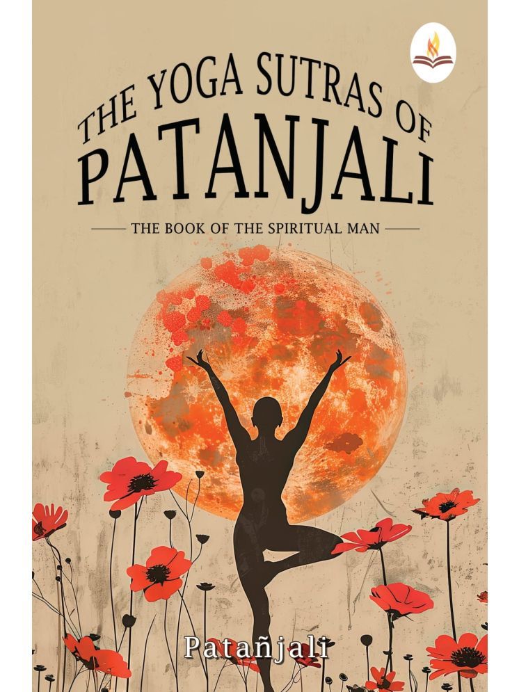     			The Yoga Sutras of Patanjali: The Book of the Spiritual Man