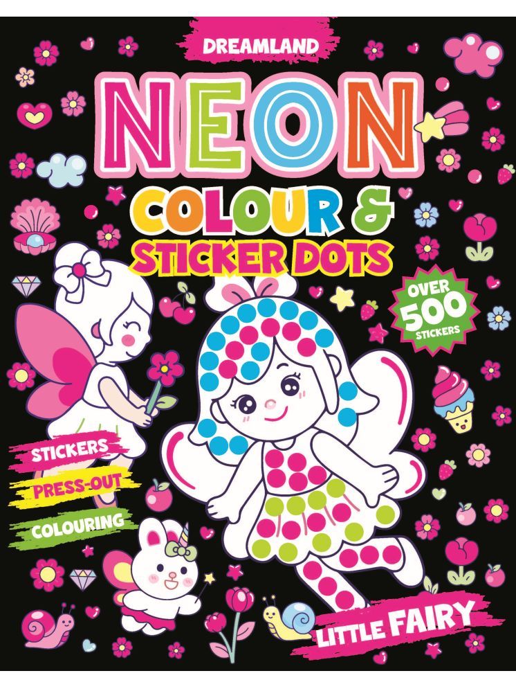     			Little Fairy Neon Colour and Sticker Dots Book  Over 500 Stickers