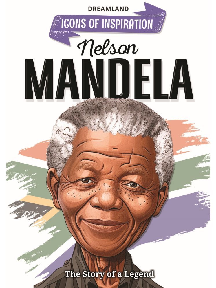     			Nelson Mandela  Icons of Inspiration  Illustrated Biography for Kids Age 6 - 12 Years