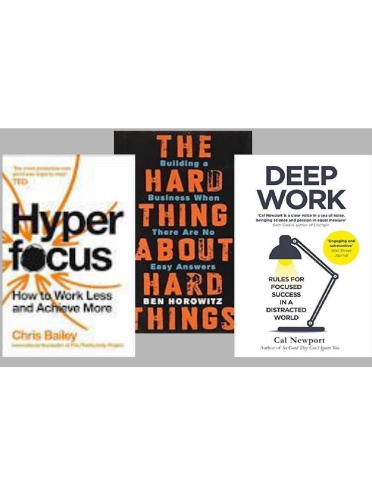     			Hyperfocus +The Hard Thing about Hard Thing + Deep Work