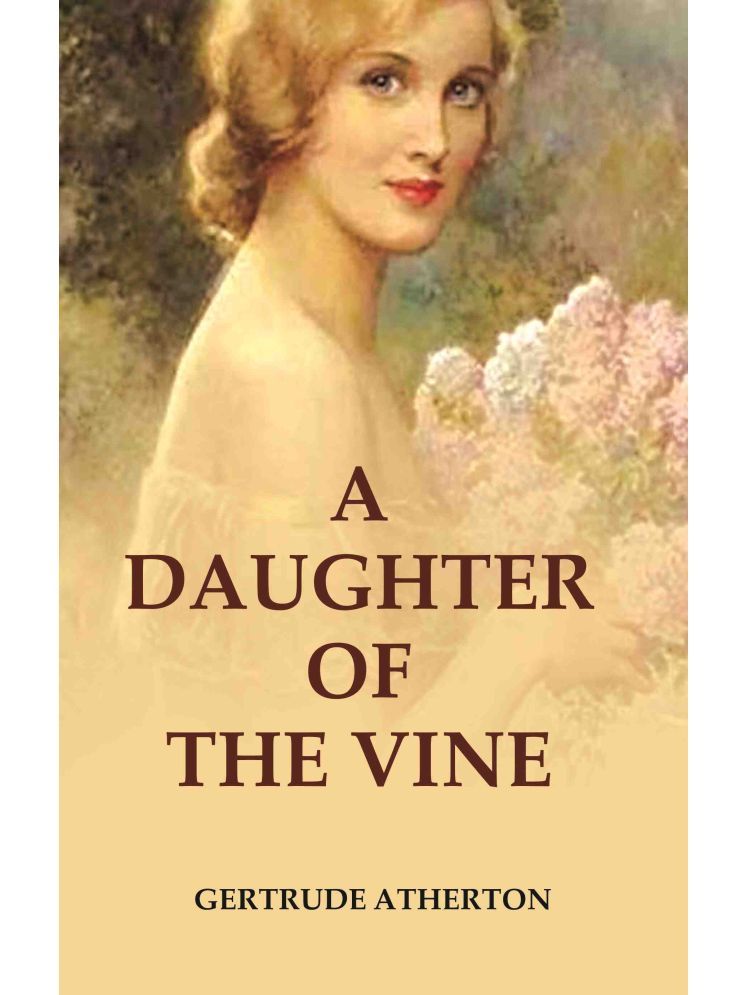     			A Daughter of the Vine [Hardcover]