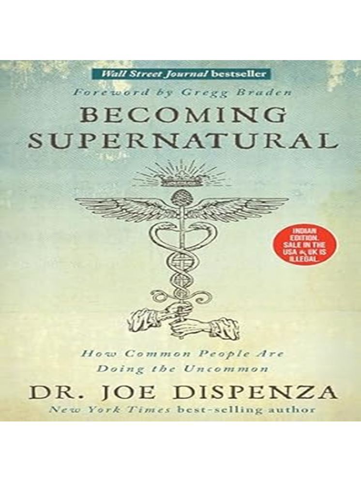     			Becoming Supernatural Paperback – 8 December 2017 By Dr. Joe Dispenza