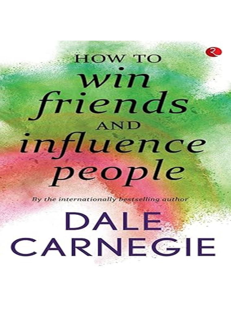     			HOW TO WIN FRIENDS AND INFLUENCE PEOPLE Paperback – 20 May 2016