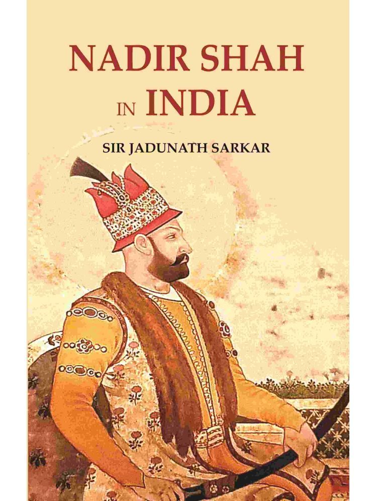     			Nadir Shah in India [Hardcover]