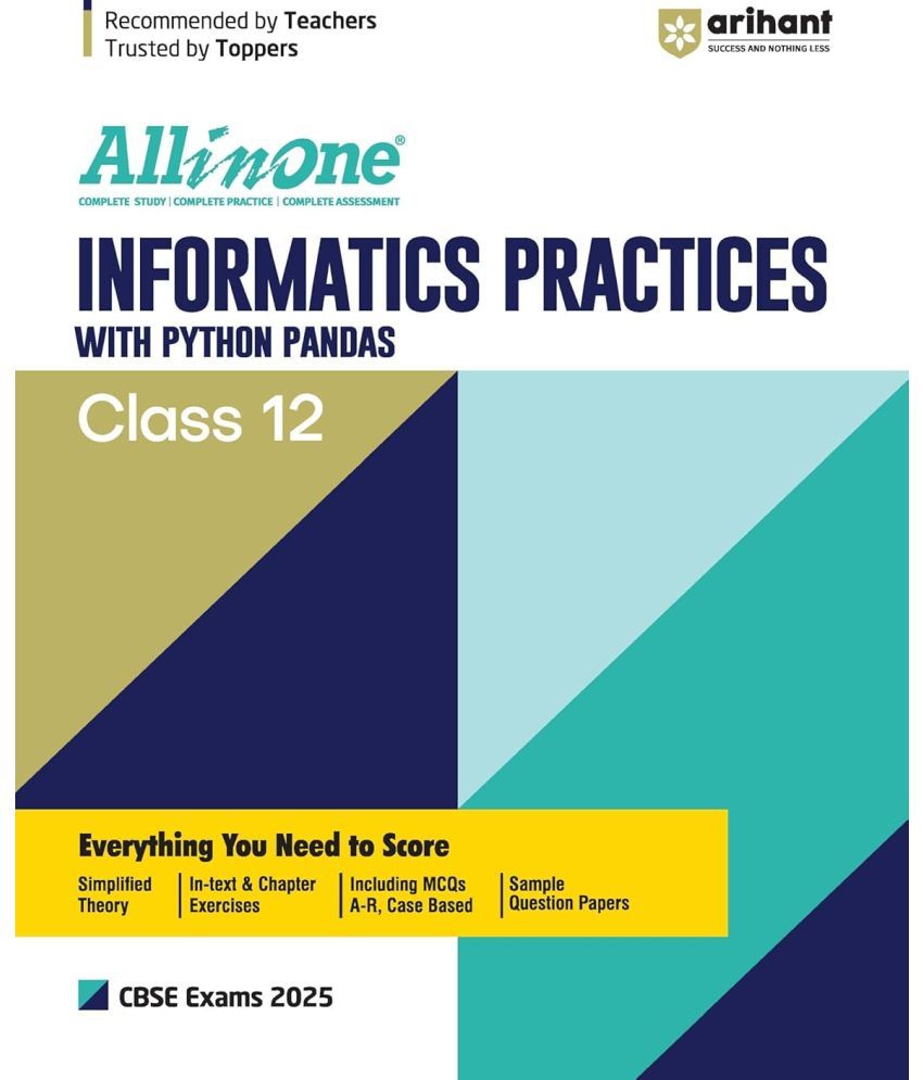     			Arihant All In One CBSE Informatics Pracatices With Phython Class 12th For CBSE Exams 2025