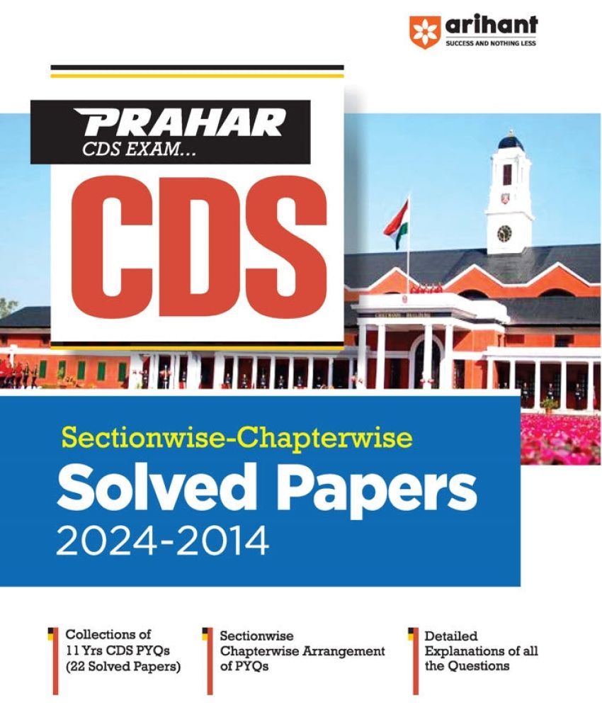     			Arihant Prahar CDS Exam 2025 | Sectionwise-Chapterwise Solved Papers (2024-2014) | English Medium