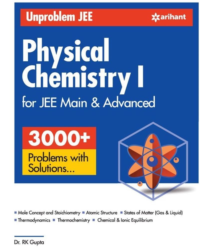     			Arihant Unproblem JEE Physical Chemistry for JEE Mains & Advanced