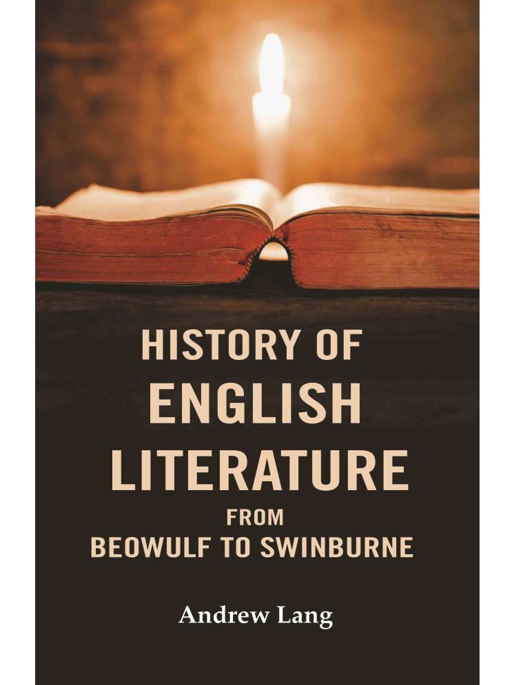     			History of English Literature From Beowulf to Swinburne