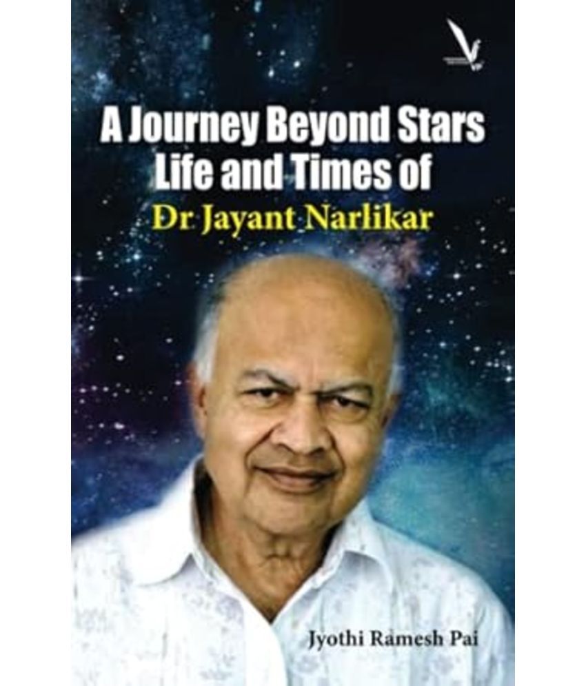     			A Journey Beyond Stars: Life and Times of Dr Jayant Narlikar (English)