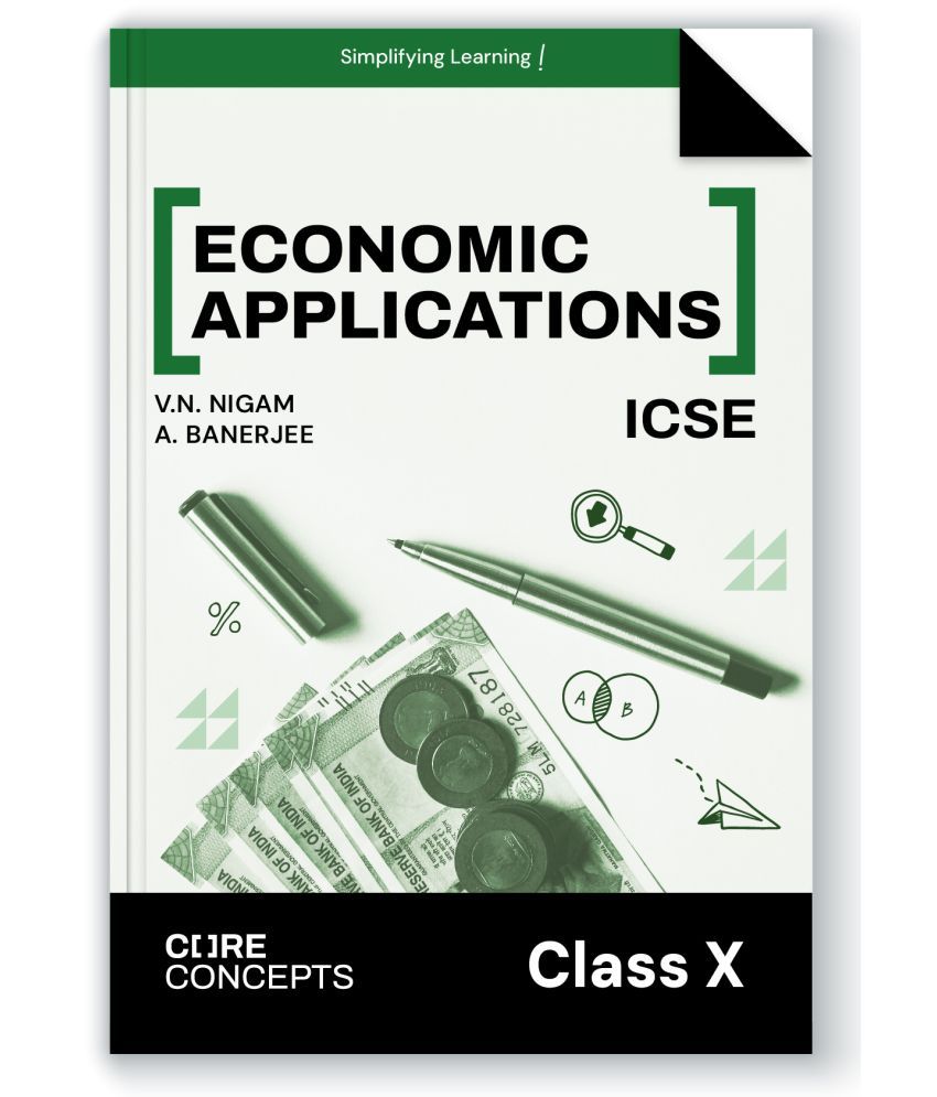     			Oswal Economic Applications Textbook for ICSE Class 10 : Core Concepts by V. N. Nigam, A. Banerjee