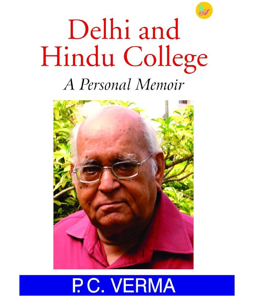     			Delhi and Hindu College: A Personal Memoir