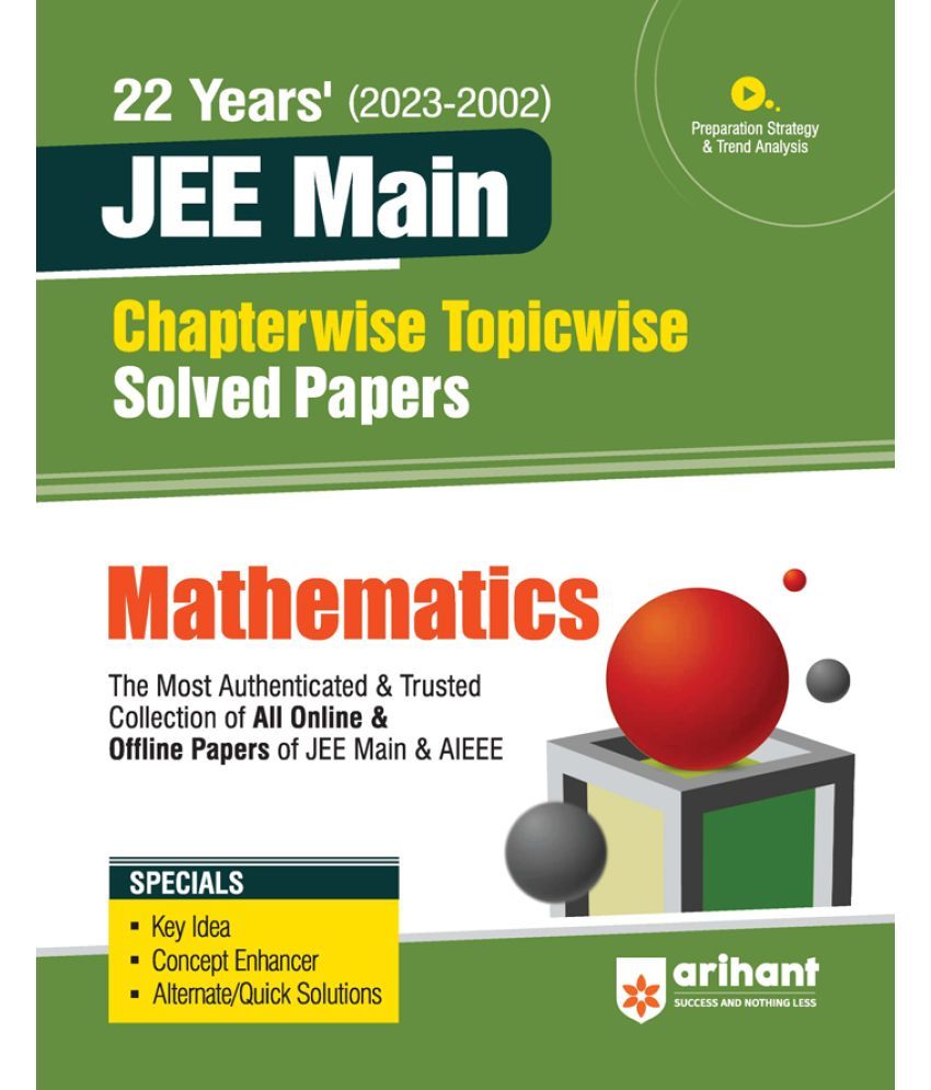     			Arihant 22 Years' Chapterwise Topicwise (2023-2002) JEE Main Solved Papers Mathematics