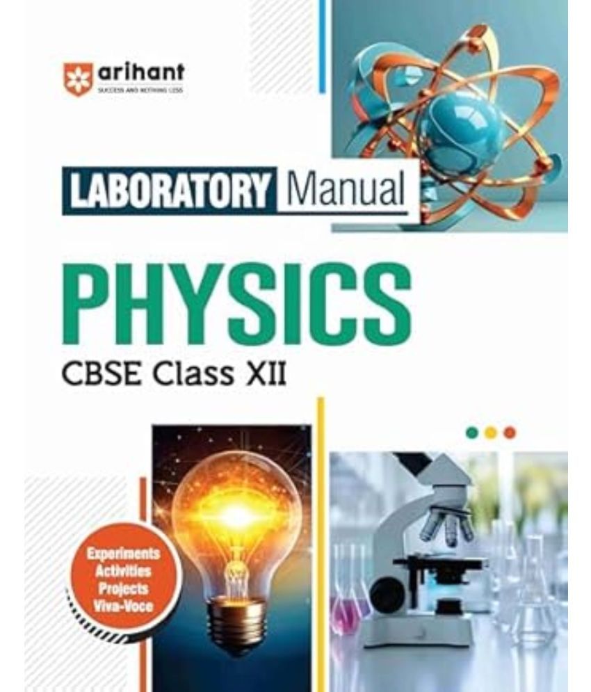     			Arihant Laboratory Manual CBSE Physics for Class XII, 2025 Experiment Project Viva-voce | Questions and Laboratory instruction based on CBSE