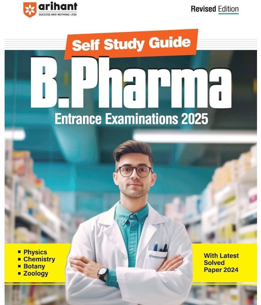     			Arihant Self Study Guide B.Pharma Entrance Examinations 2025