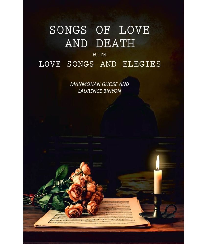     			Songs of Love And Death With Love Songs and Elegies [Hardcover]