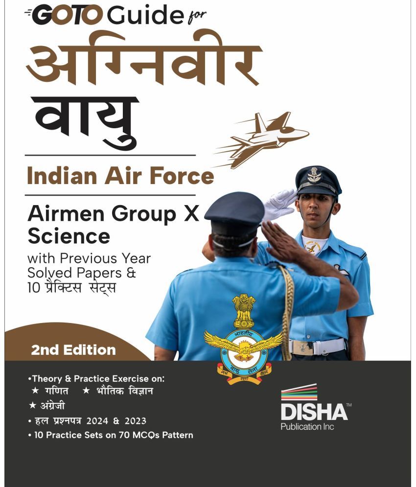     			GoTo Guide for Agniveer Vayu Indian Air Force Airmen Group X Science with Previous Year Solved Papers & 10 Practice Sets 2nd Hindi Edition | IAF Recruitment Exam |Technical | PYQuestions