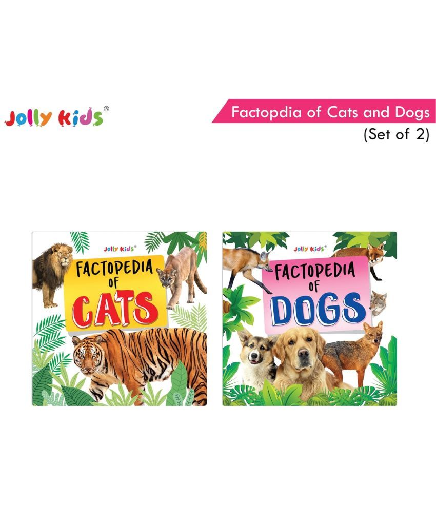     			Jolly Kids Factopedia: Cats and Dogs Books Set of 2 For Aged 3-8 Years| Fun Fact About Tigers, Lions, Red Fox, Wolf, Coyote, And Other Amazing Creatures!