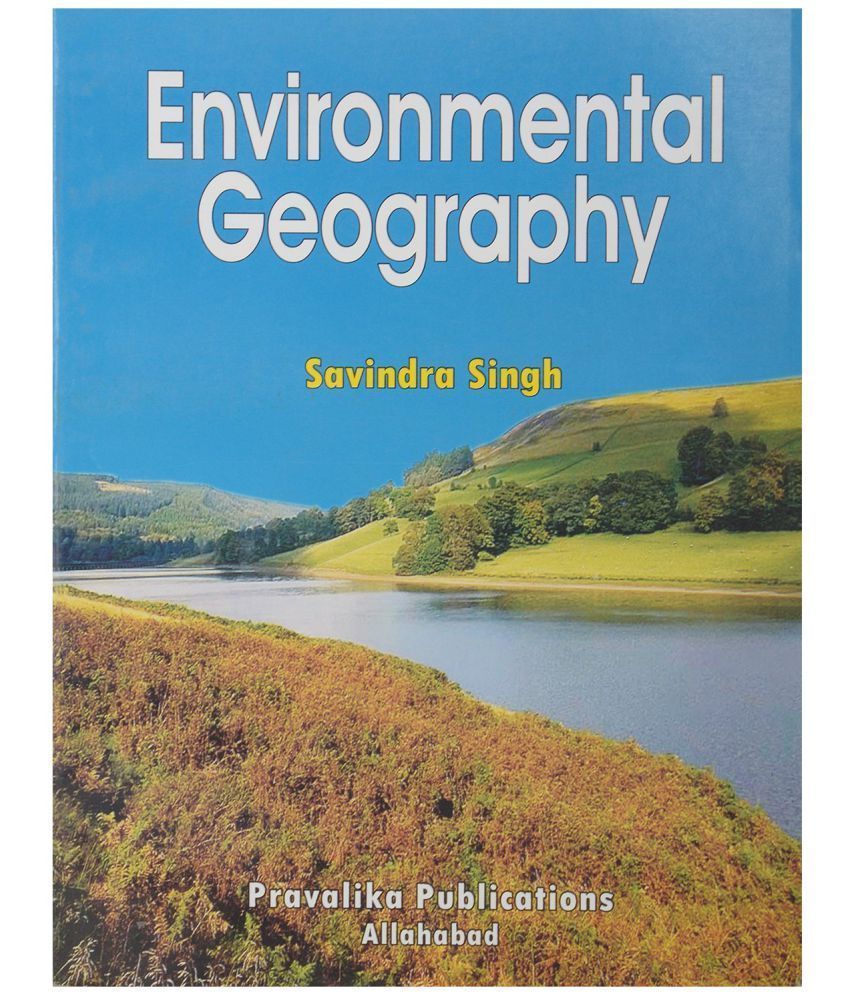     			Environmental Geography BY SAVINDER SINGH