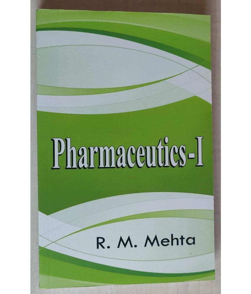     			Pharmaceutics - I R.M. Mehta