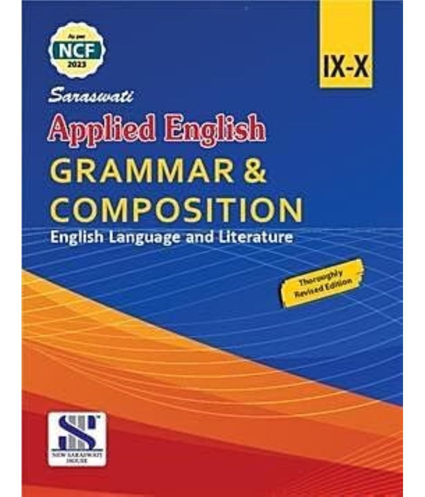     			SARASWATI APPLIED ENGLISH GRAMMAR AND COMPOSITION CLASS 9-10 NEW EDITION 2024-25 Paperback