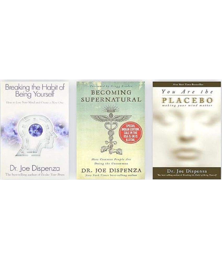     			3 Books Set by Dr Joe Dispenza [Breaking The Habit of Being Yourself; You Are the Placebo & Becoming Supernatural] [Paperback;