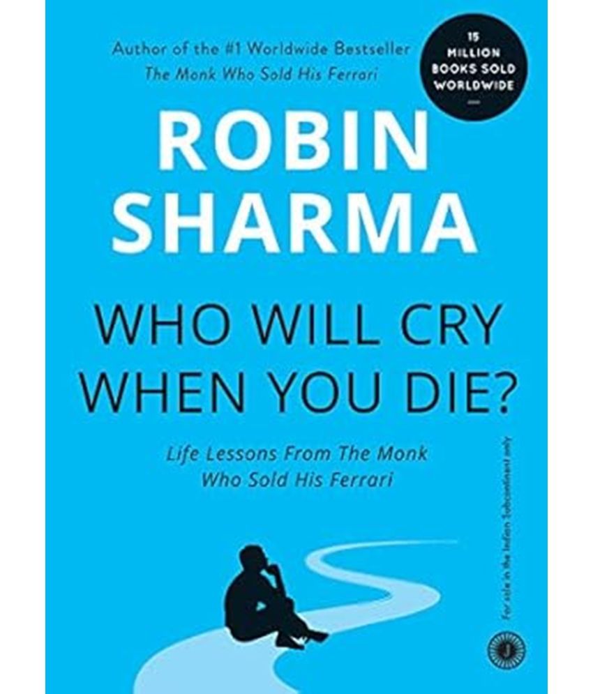     			Who Will Cry When You Die  english Edition Paperback By Robin Sharma – 28 August 2010