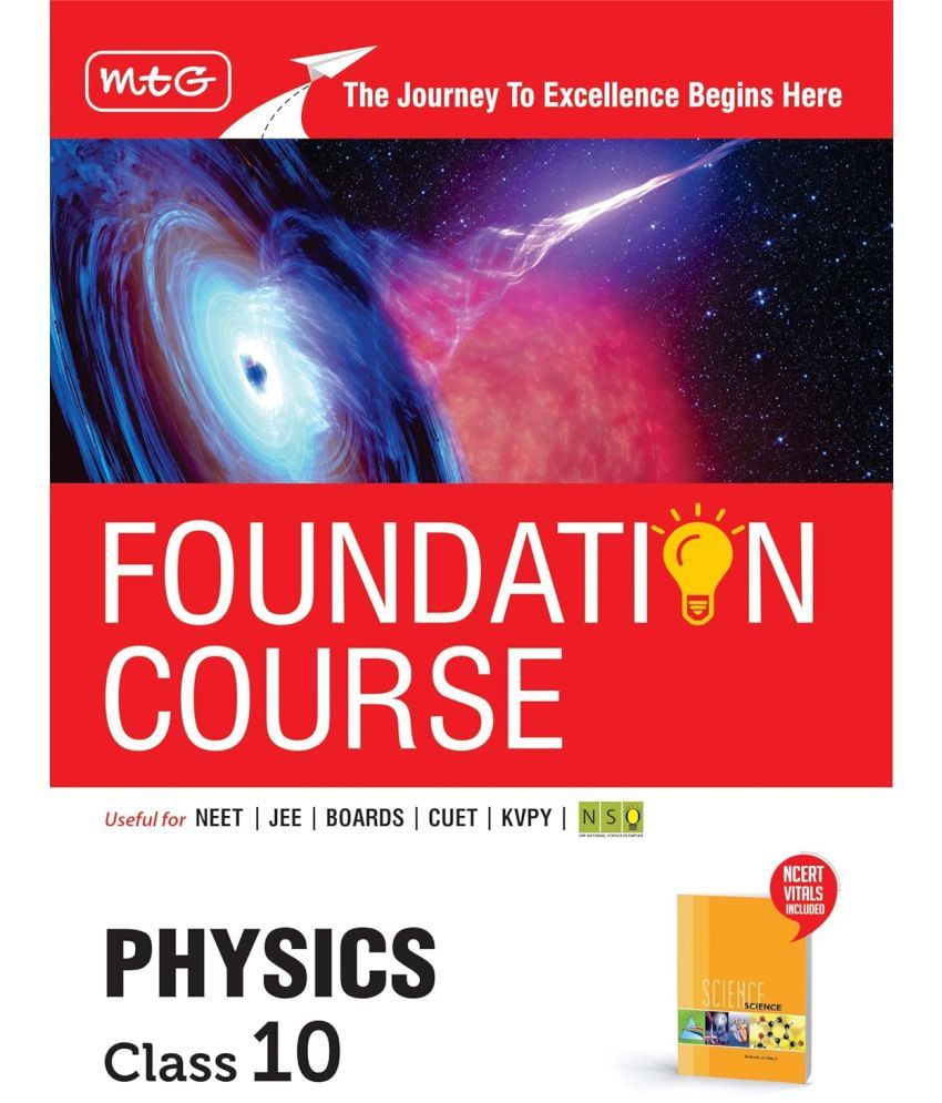     			MTG Foundation Course Class 10 Physics Book (Edition 2025) For IIT JEE, CUET, NEET, NSO Olympiad, KVPY & Boards Exam | Based on NCERT Latest Pattern