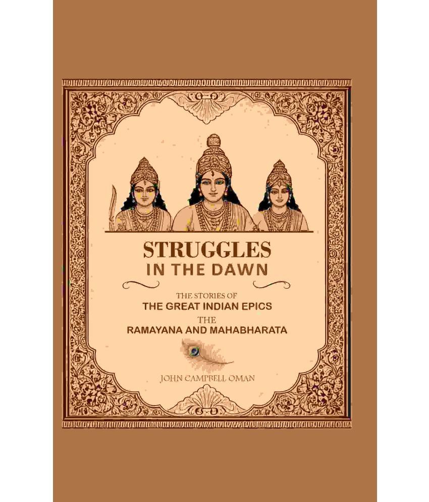     			Struggles in the Dawn the Stories of the Great Indian Epics the Ramayana and Mahabharata