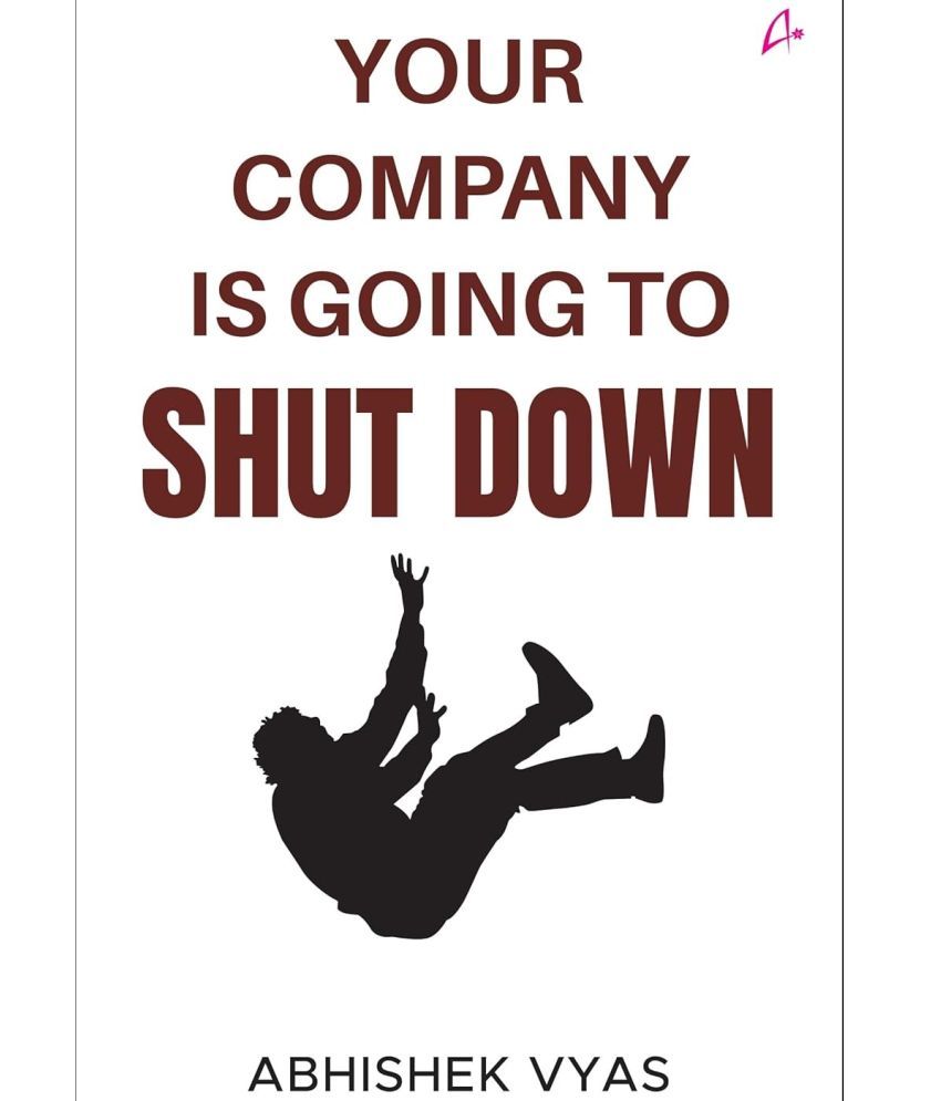     			Your Company Is Going To Shut Down