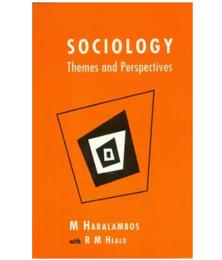     			Sociology Themes and Perspectives  ( Haralambos Michael)