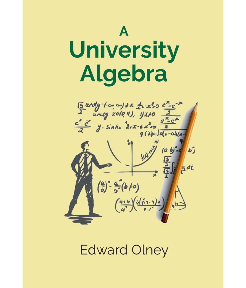     			A University Algebra