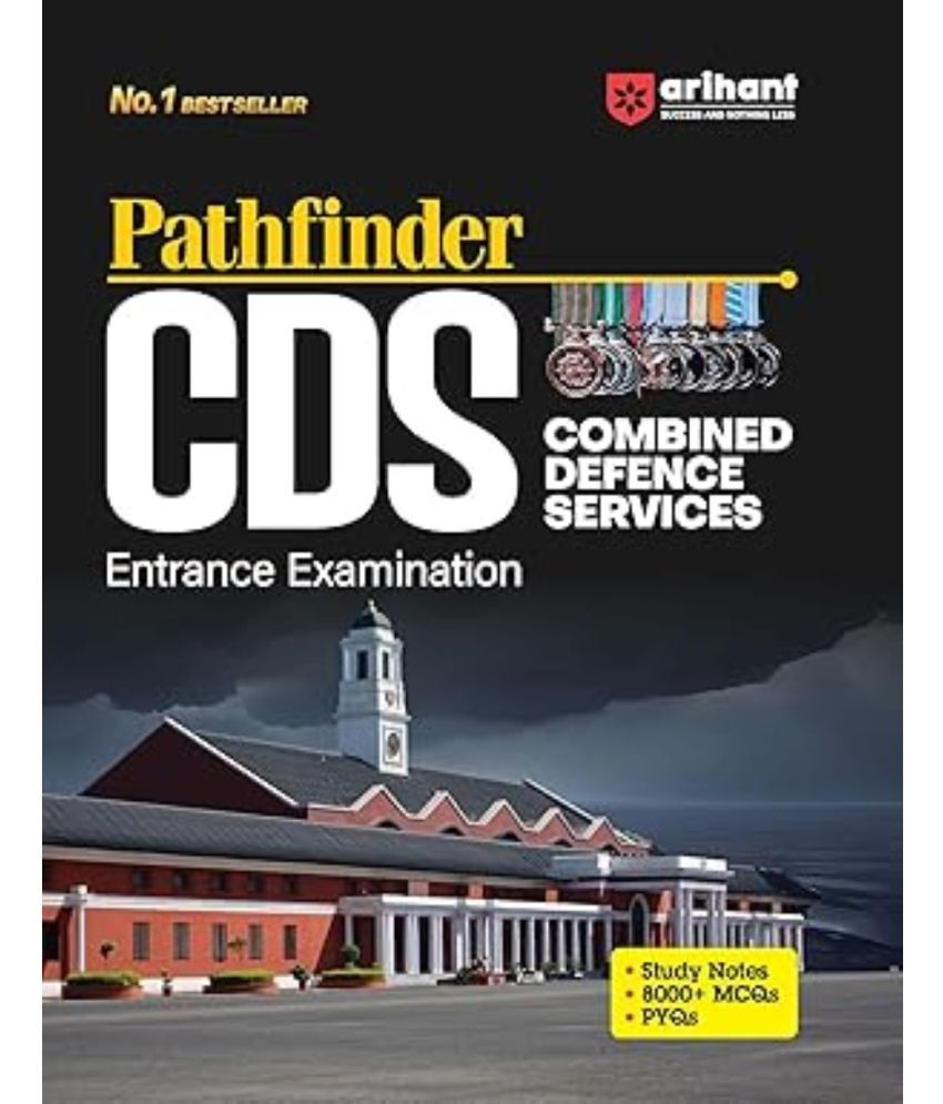     			Arihant Pathfinder CDS Entrance xamination for Exam 2025 | With Study Notes | 8000+ MCQs | PYQs | Solved Papers (2024 & 2023) | quick problem-solving skills |