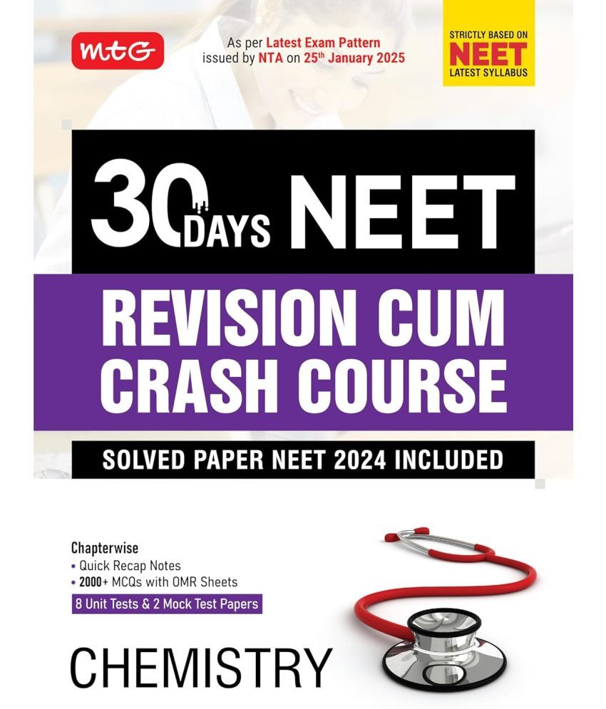     			MTG 30 Days NEET Revision Cum Crash Course Chemistry - Chapterwise Notes, 8 Unit Test & 2 Mock Test Paper As Per Latest Exam Pattern issued by NTA on 25th Jan 2025