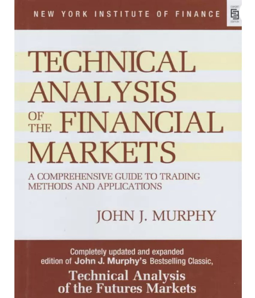     			Technical Analysis of the Financial Markets