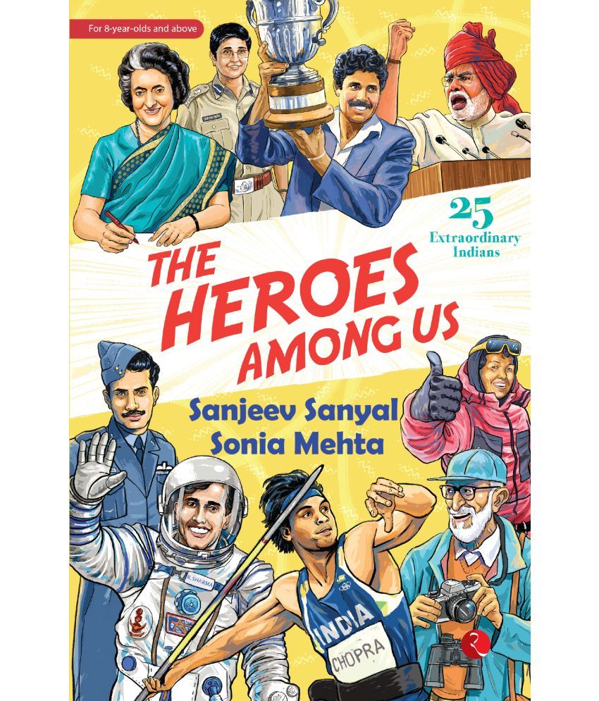     			The Heroes Among Us : 25 Extraordinary Indians