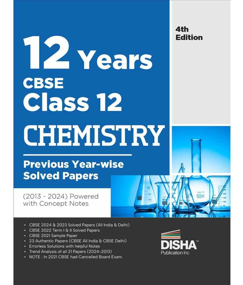     			12 Years CBSE Class 12 Chemistry Previous Year-wise Solved Papers (2013 - 2023) powered with Concept Notes 3rd Edition | Previous Year Questions PYQs