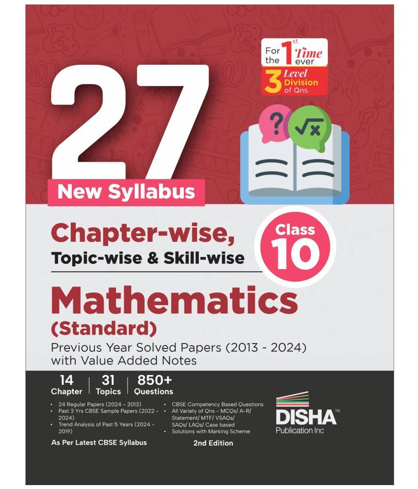     			27 New Syllabus Chapter-wise, Topic-wise & Skill-wise CBSE Class 10 Mathematics (Standard) Previous Year Solved Papers (2013 - 2024) with Value Added