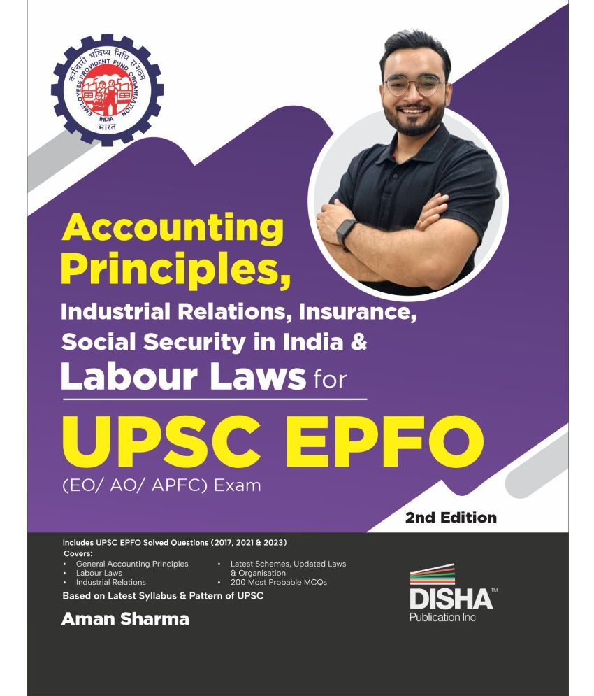     			Accounting Principles, Industrial Relations Insurance, Social Security in India & Labour Laws for UPSC EPFO (EO/ AO/ APFC) Exam 2nd Edition | Enforcem