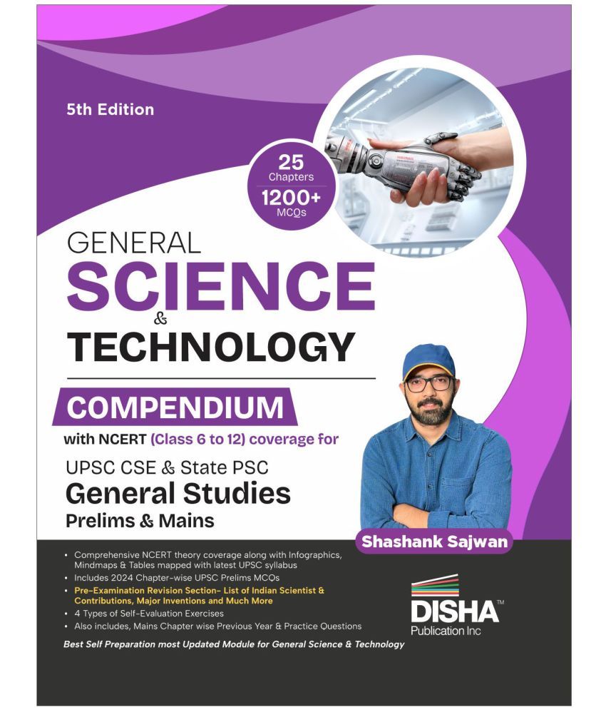     			General Science & Technology Compendium with NCERT (Class 6 to 12) coverage for UPSC IAS & State PSC General Studies Prelims & Mains Exams 5th Edition