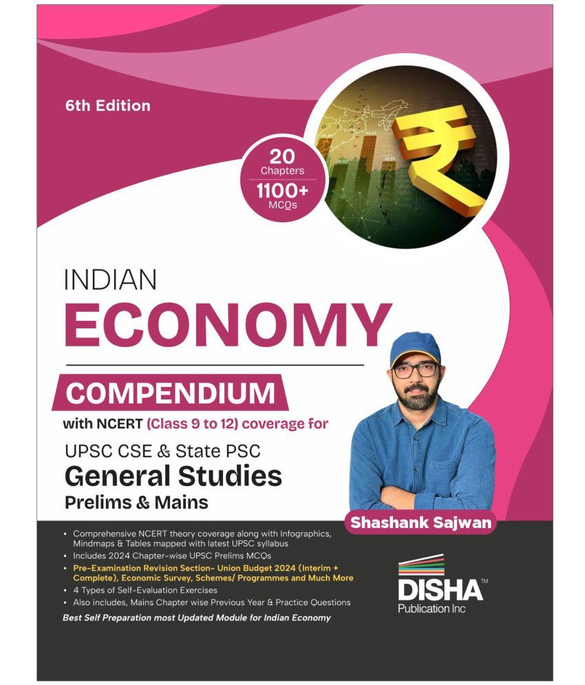     			Indian Economy Compendium with NCERT (Class 9 to 12) coverage for UPSC IAS & State PSC General Studies Prelims & Mains Exams 6th Edition | Civil Servi