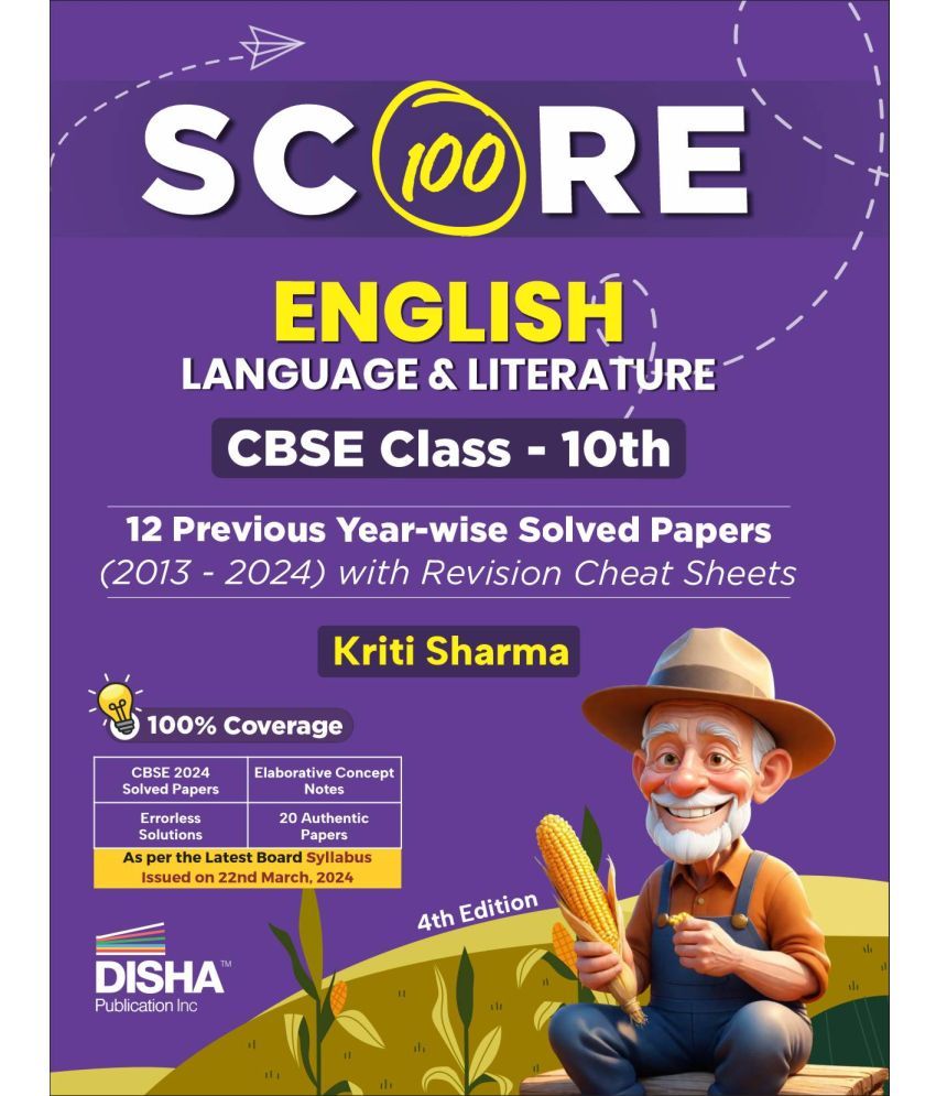     			Score 100 English Language & Literature CBSE Class 10th 12 Previous Year-wise Solved Papers (2013 - 2024) with Revision Cheat Sheets 4th Edition | PYQ