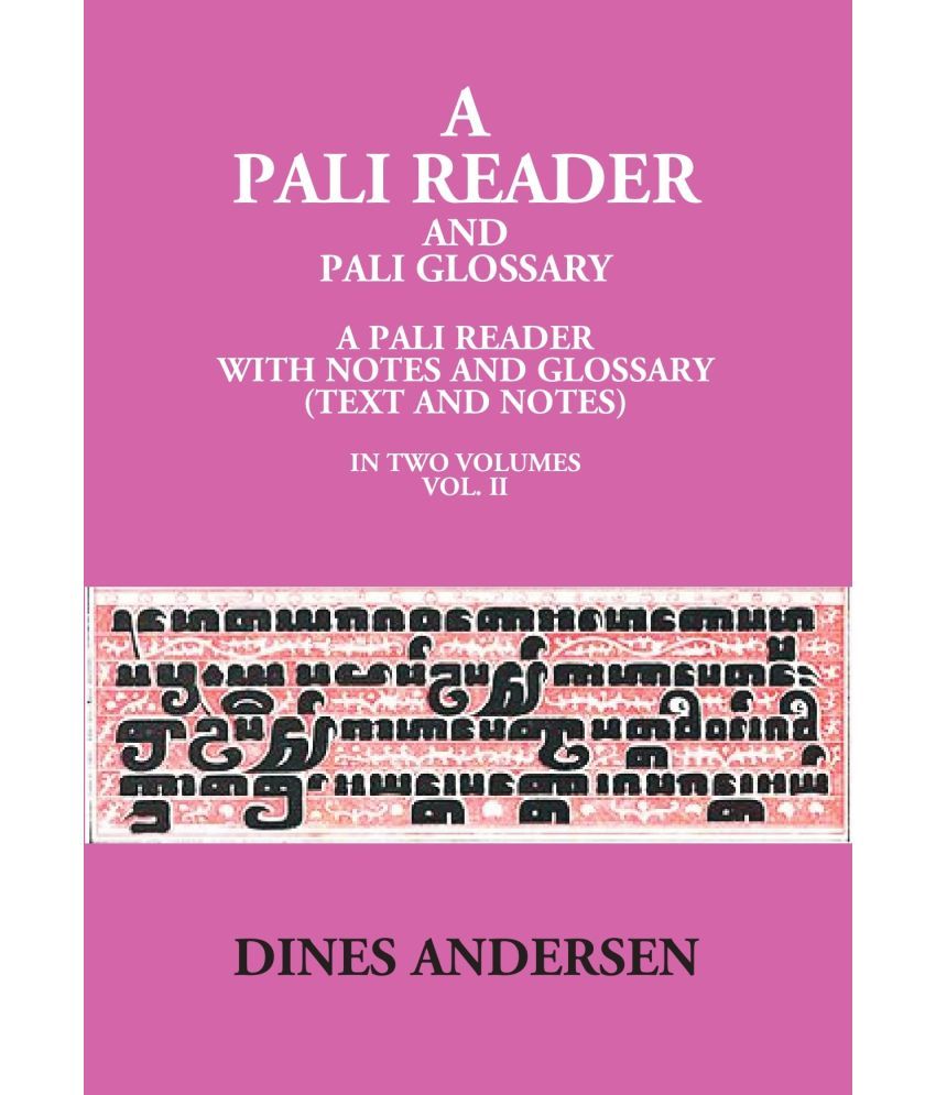     			A Pali Reader And Pali Glossary: A Pali Reader With Notes And Glossary (Text And Notes)