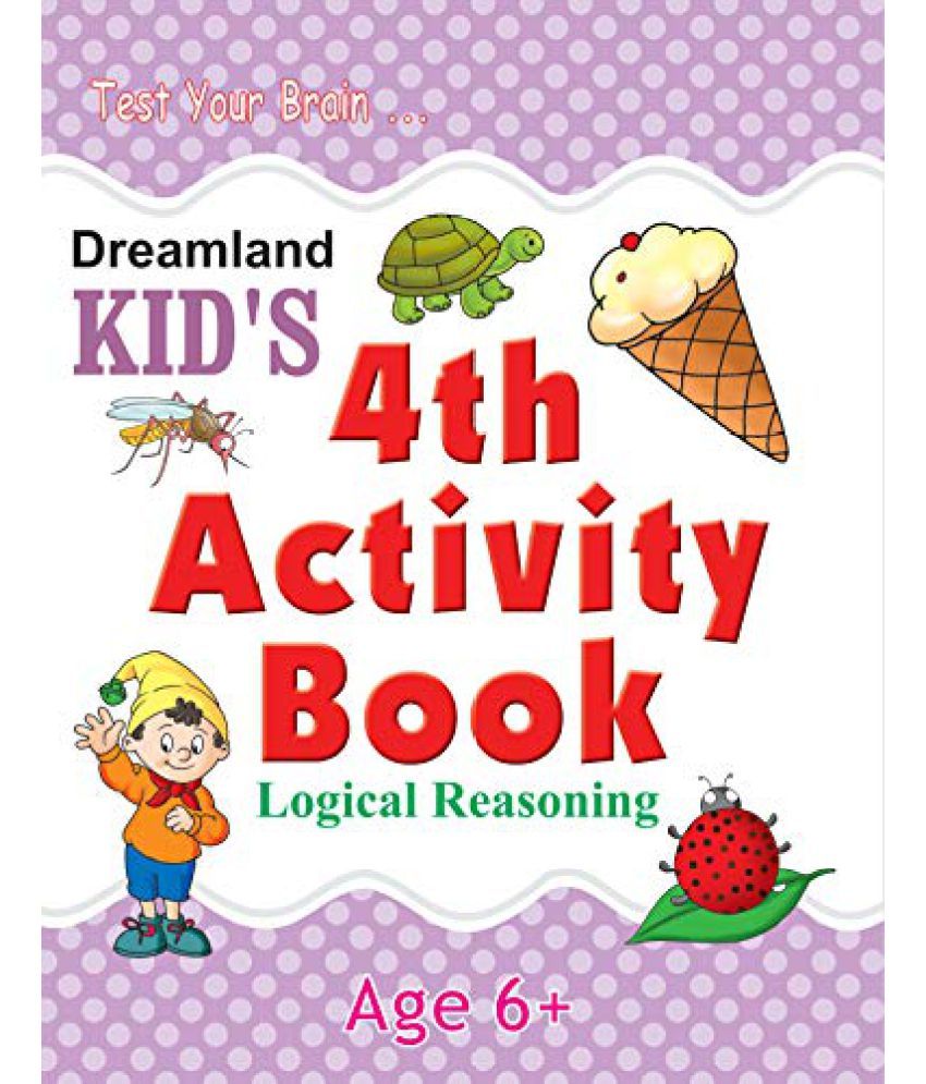     			Kid's 4th Activity Book - Logic Reasoning  - Interactive & Activity  Book