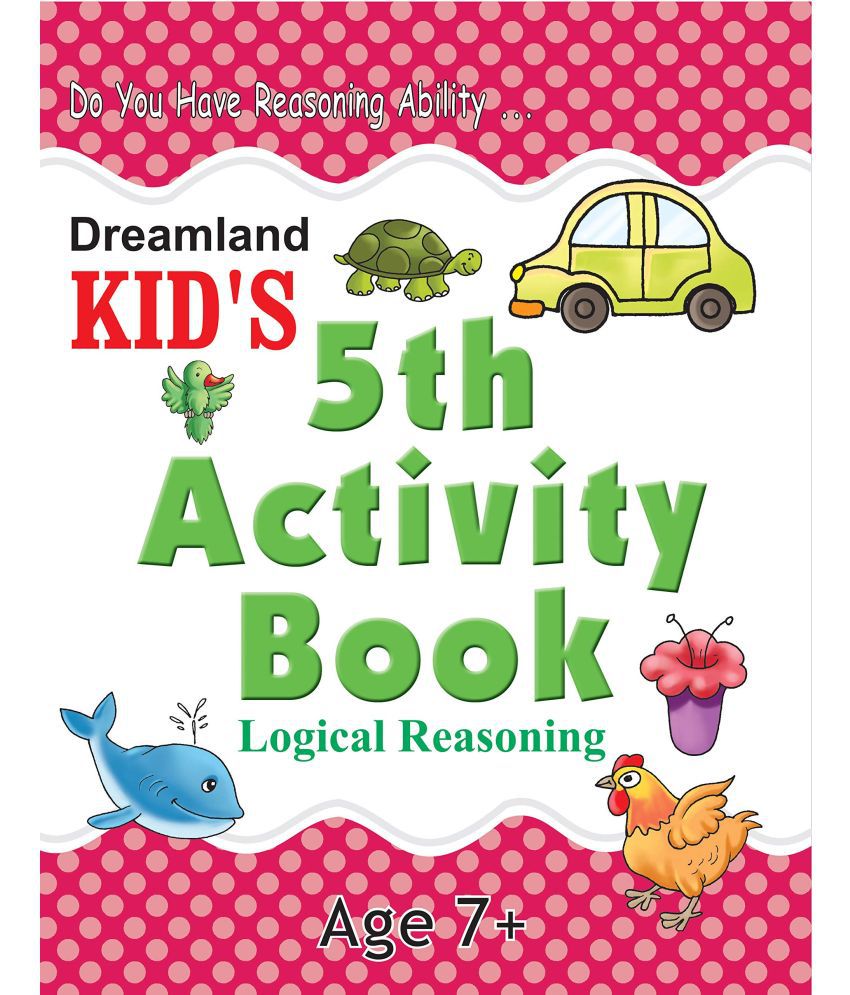     			Kid's 5th Activity Book - Logic Reasoning  - Interactive & Activity  Book
