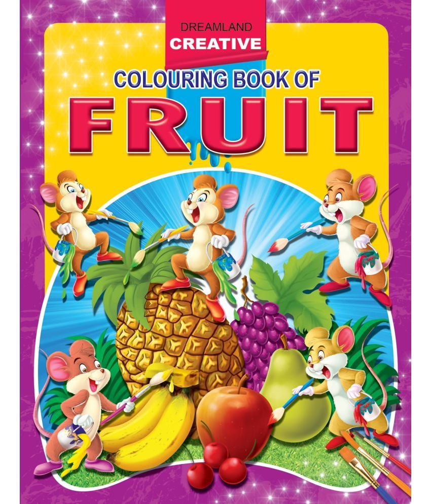     			Creative Colouring Book - Fruits - Drawing, Painting & Colouring Book